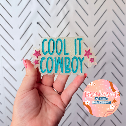 CUSTOM- Cool it Cowboy