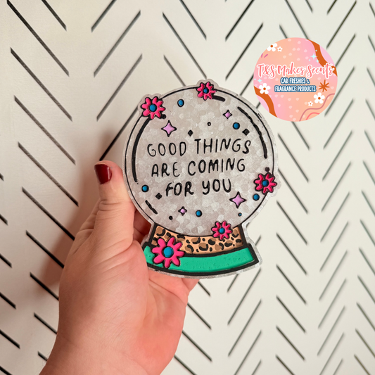CUSTOM- Good Things are Coming
