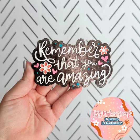 CUSTOM- You are amazing