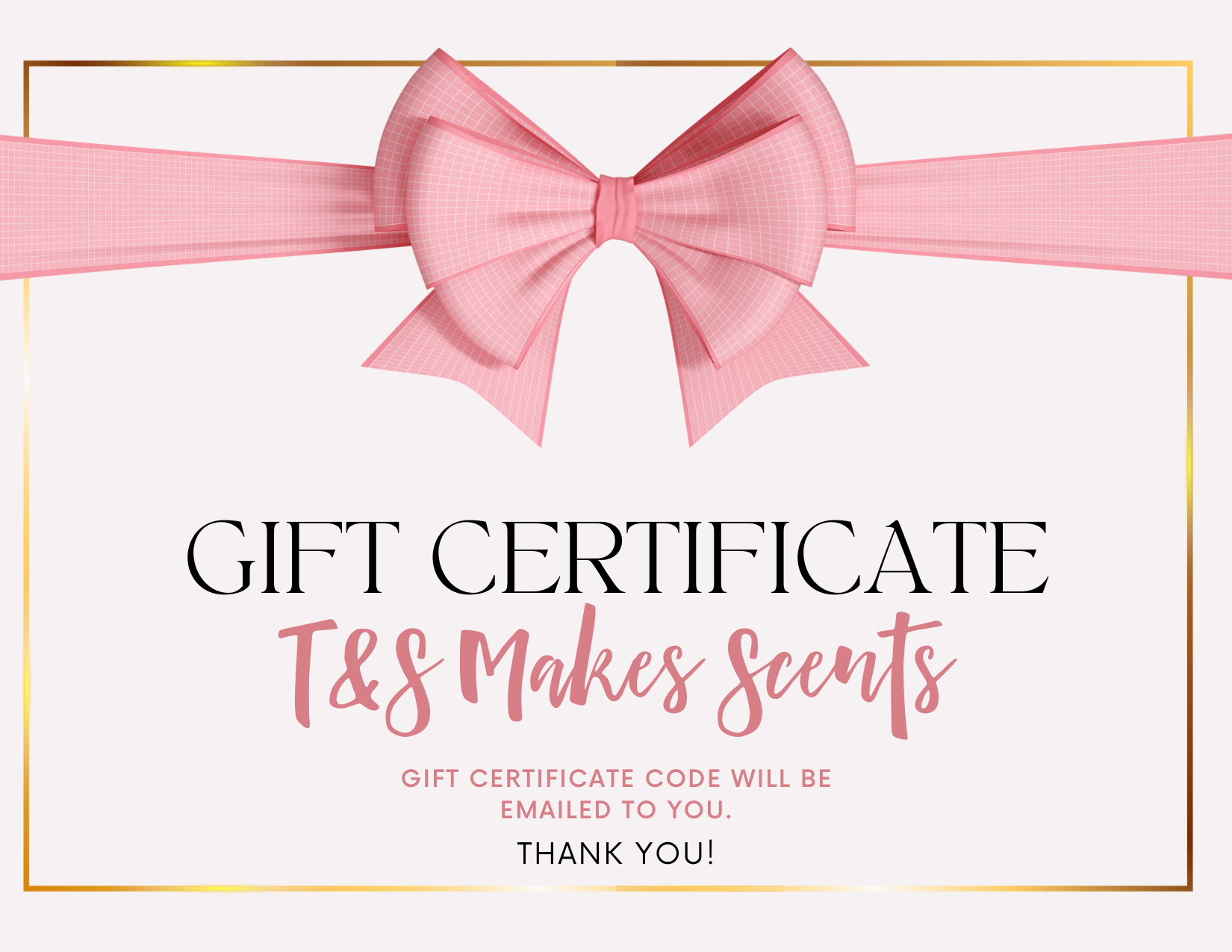 T&S Makes Scent Gift Card