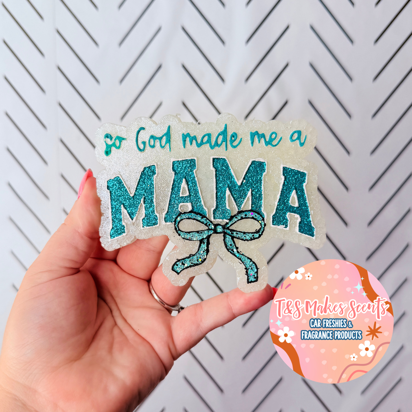 CUSTOM- So God Made Me A Mama