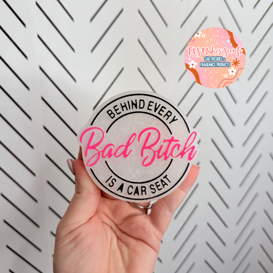 CUSTOM- Behind every bad b*tch