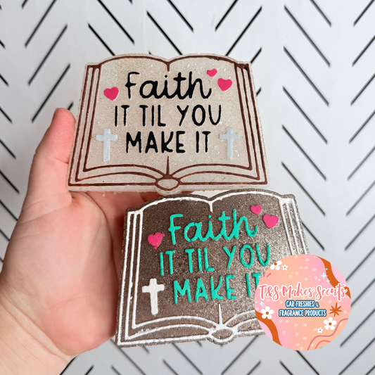 CUSTOM- Faith it till you make it